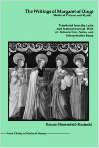 book cover: The Writings of Margaret of Oingt, Medieval Prioress and Mystic - Renate Blumenfeld-Kosinski